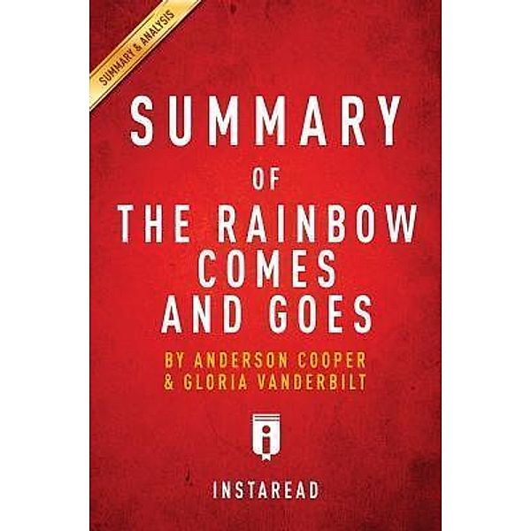 Summary of The Rainbow Comes and Goes / Instaread, Inc, Instaread Summaries