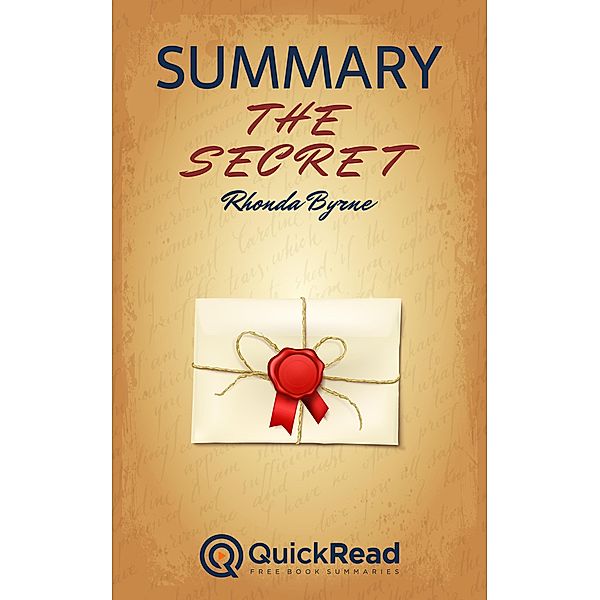 Summary of The Secret by Rhonda Byrne, Quick Read