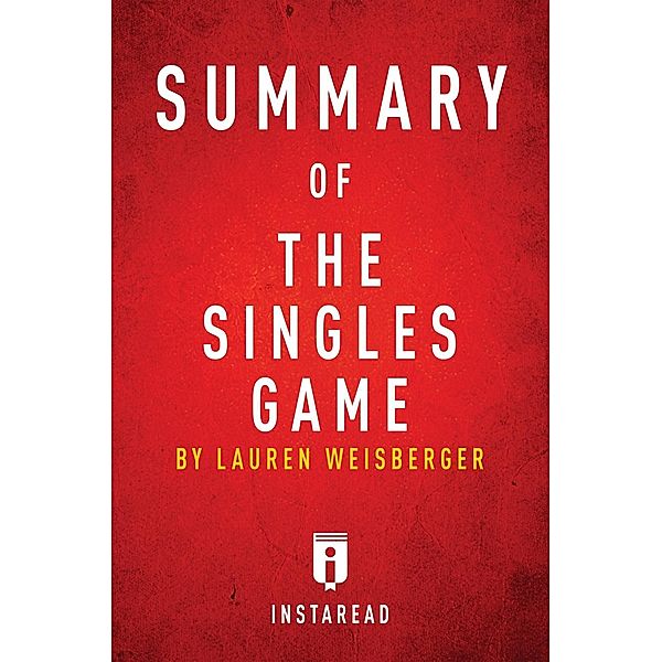 Summary of The Singles Game / Instaread, Inc, Instaread Summaries