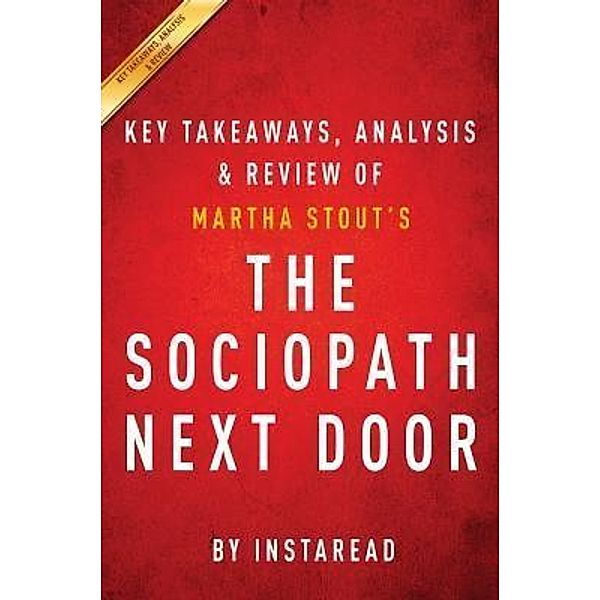 Summary of The Sociopath Next Door / Instaread, Inc, Instaread Summaries