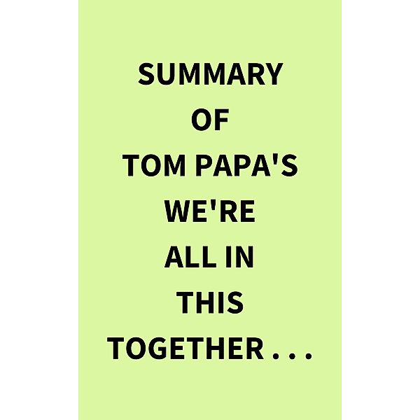 Summary of Tom Papa's We're All in This Together . . ., IRB Media