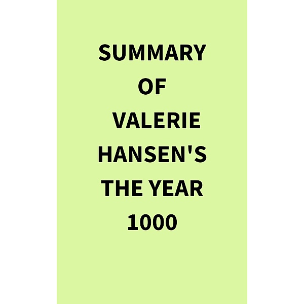 Summary of Valerie Hansen's The Year 1000, IRB Media