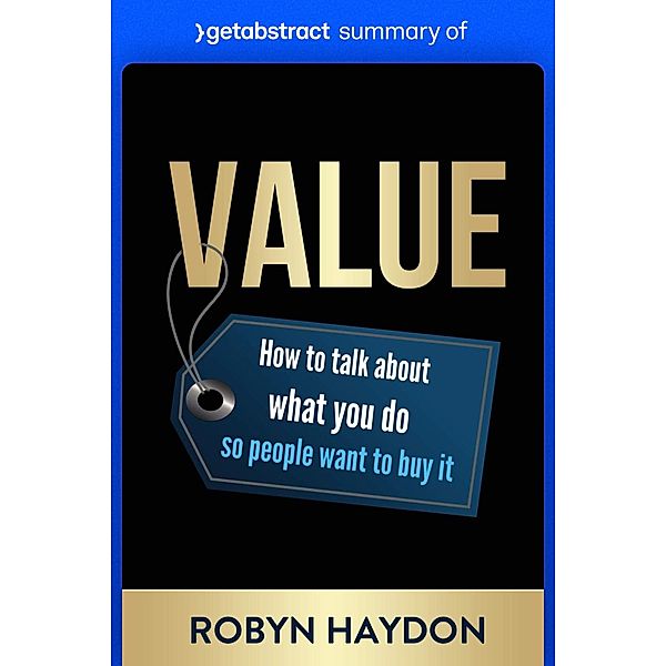 Summary of Value by Robyn Haydon / GetAbstract AG, getAbstract AG