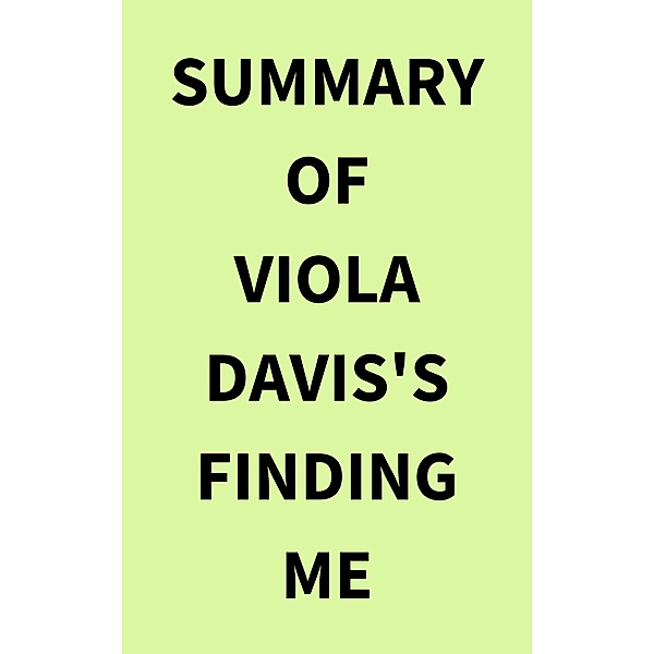 Summary of Viola Davis's Finding Me, IRB Media