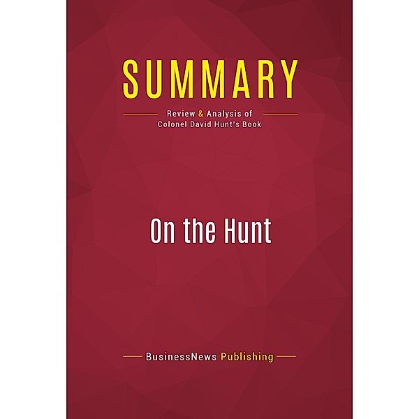 Summary: On the Hunt, Businessnews Publishing
