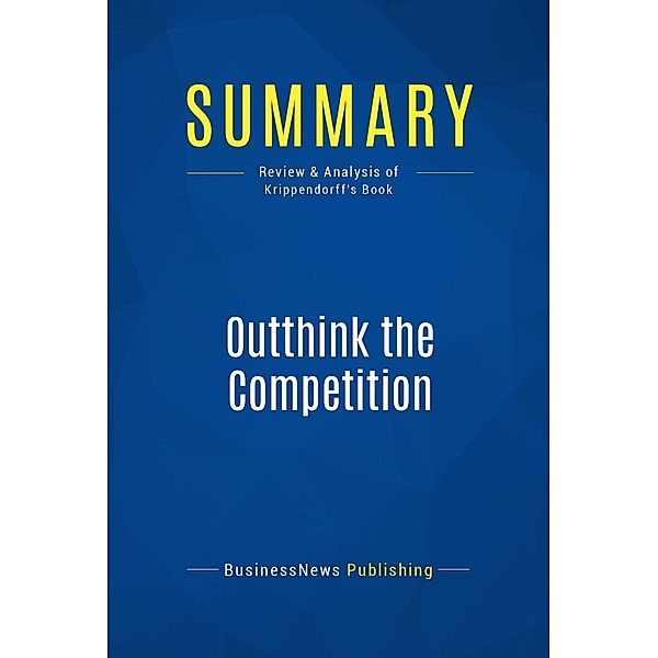 Summary: Outthink the Competition, Businessnews Publishing