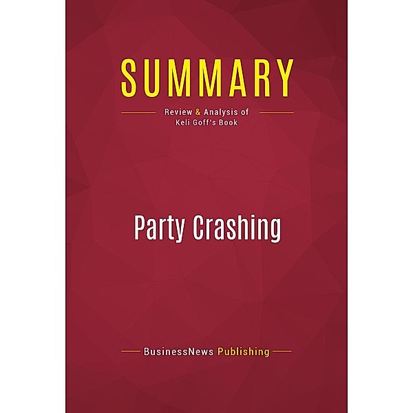 Summary: Party Crashing, Businessnews Publishing