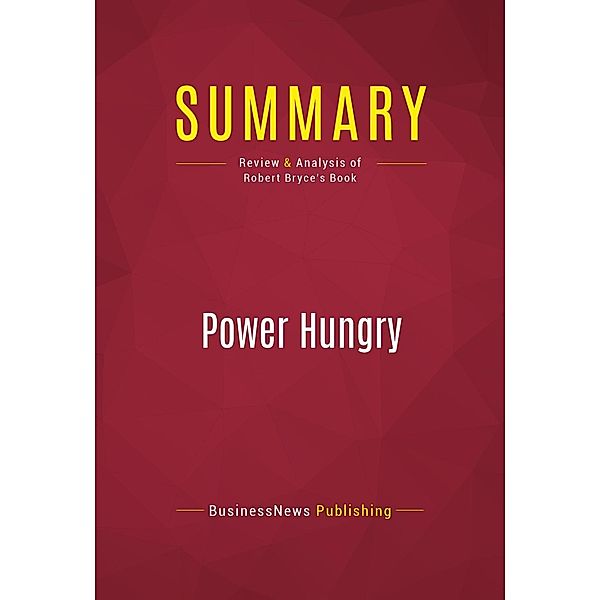 Summary: Power Hungry, Businessnews Publishing