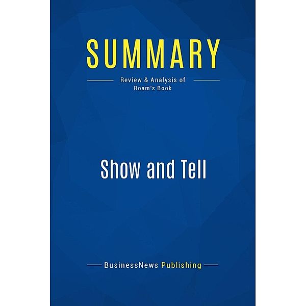 Summary: Show and Tell, Businessnews Publishing