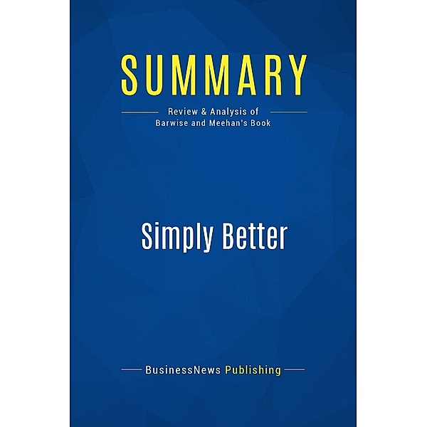 Summary: Simply Better, Businessnews Publishing