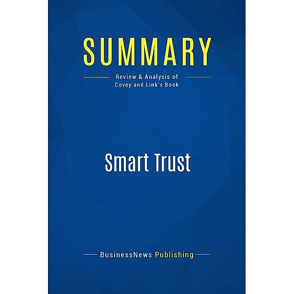Summary: Smart Trust, Businessnews Publishing