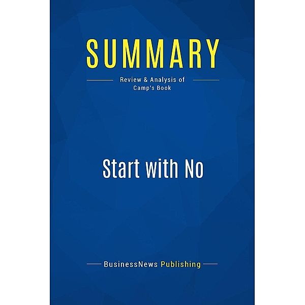 Summary: Start with No, Businessnews Publishing
