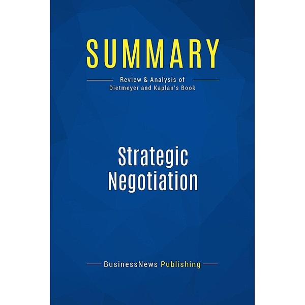 Summary: Strategic Negotiation, Businessnews Publishing