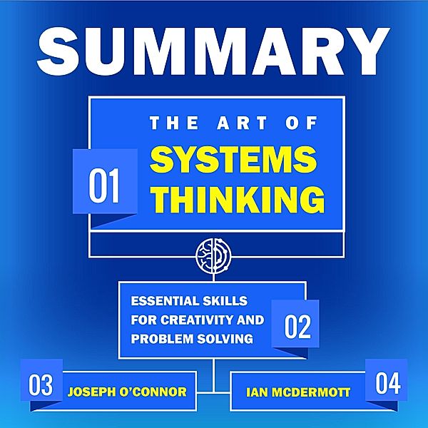 Summary – The Art of Systems Thinking: Essential Skills for Creativity and Problem Solving, Ivi Green