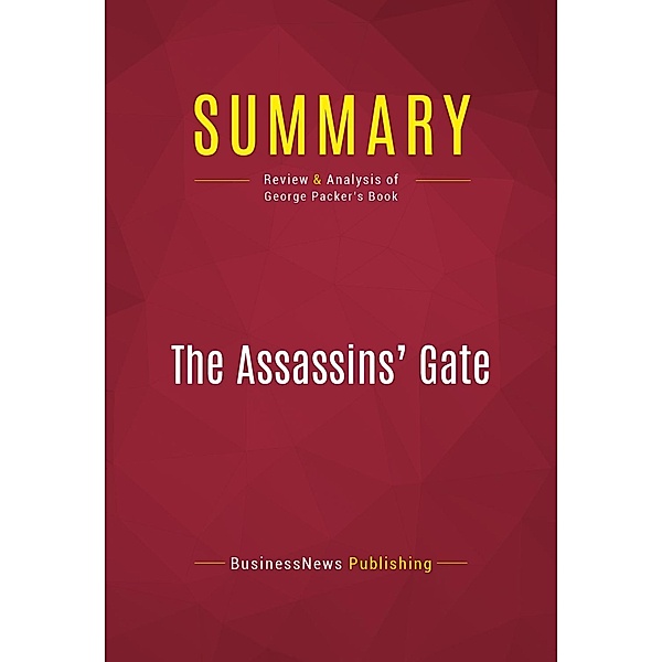 Summary: The Assassins' Gate, Businessnews Publishing