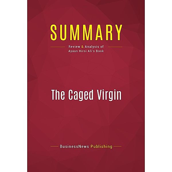 Summary: The Caged Virgin, Businessnews Publishing