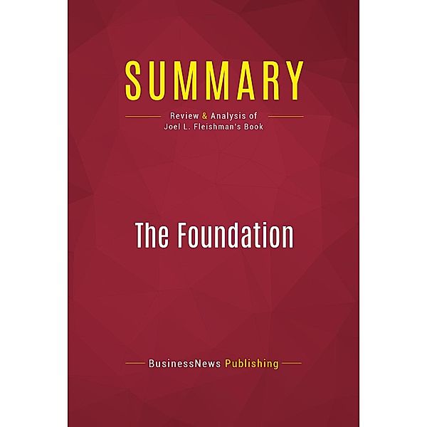 Summary: The Foundation, Businessnews Publishing