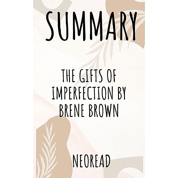 Summary: The Gifts of Imperfection, Epic Read