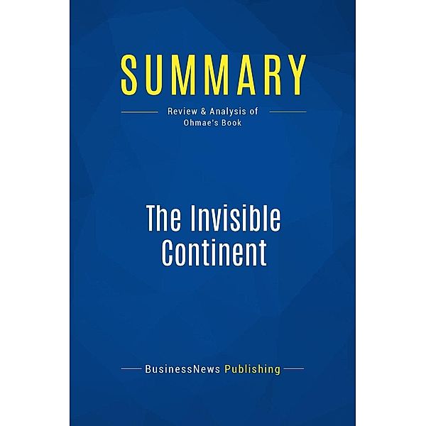 Summary: The Invisible Continent, Businessnews Publishing