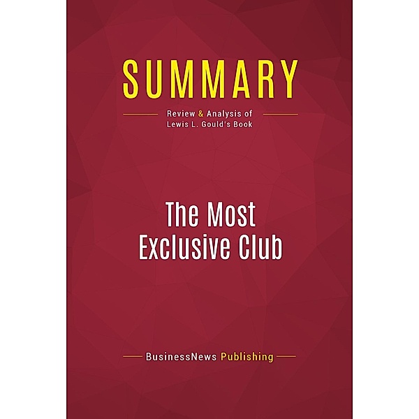 Summary: The Most Exclusive Club, Businessnews Publishing