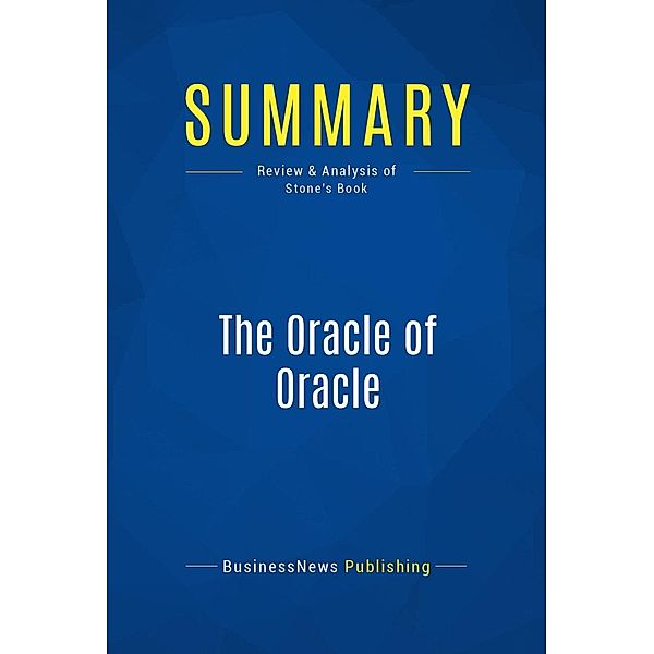 Summary: The Oracle of Oracle, Businessnews Publishing