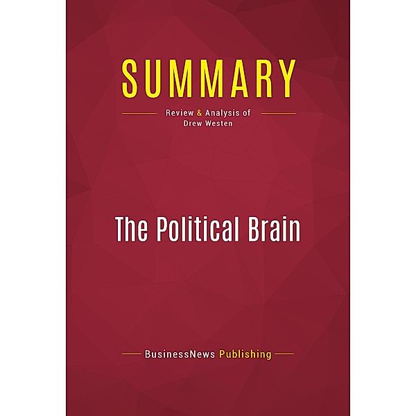 Summary: The Political Brain, Businessnews Publishing