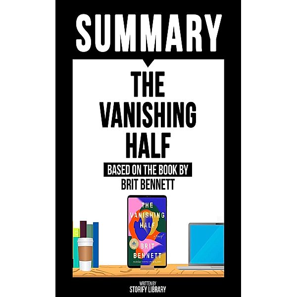 Summary: The Vanishing Half, Storify Library