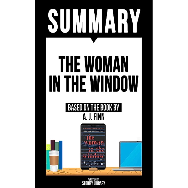 Summary: The Woman In The Window, Storify Library