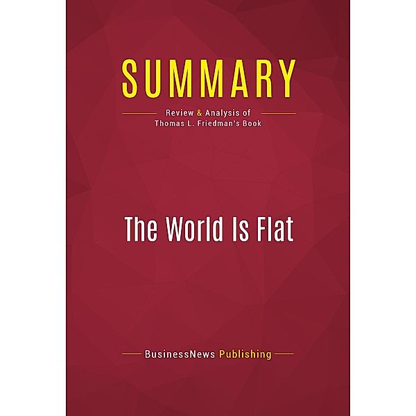 Summary: The World Is Flat, Businessnews Publishing