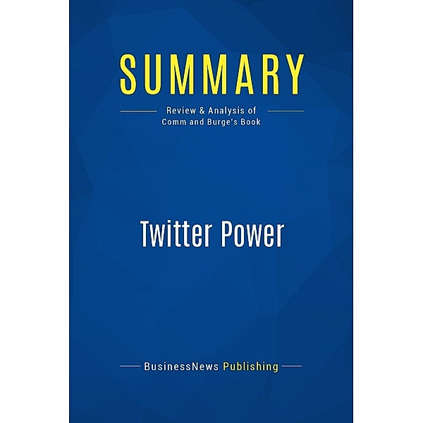 Summary: Twitter Power, Businessnews Publishing