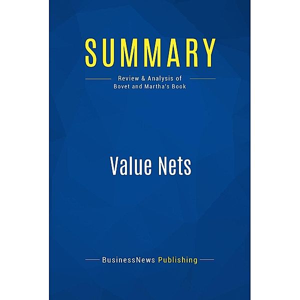 Summary: Value Nets, Businessnews Publishing