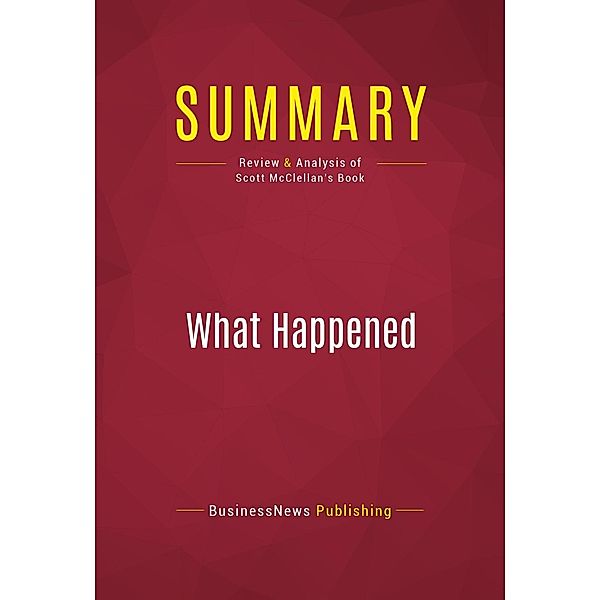 Summary: What Happened, Businessnews Publishing