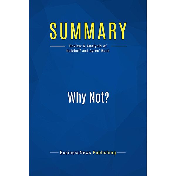 Summary: Why Not?, Businessnews Publishing