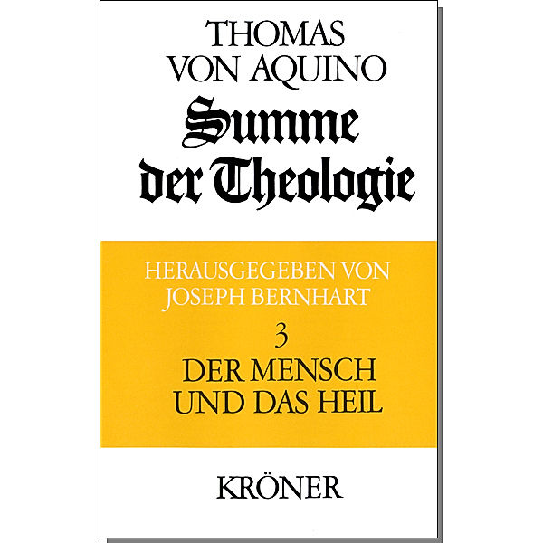 Summe der Theologie / Der Mensch und das Heil, Thomas von Aquin