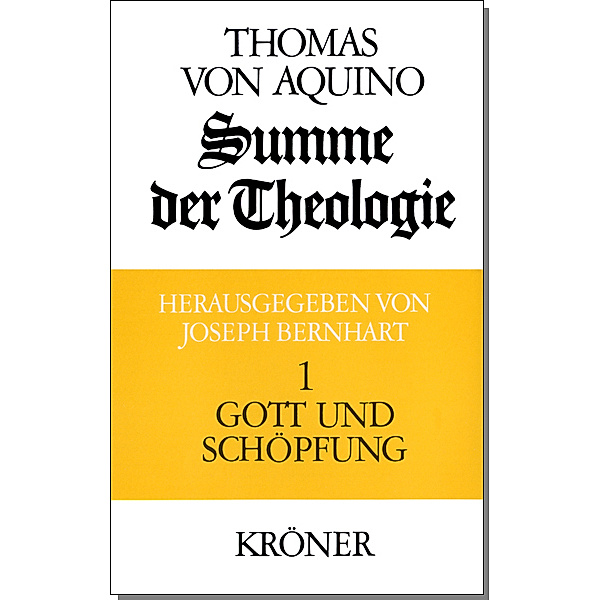 Summe der Theologie / Gott und Schöpfung, Thomas von Aquin