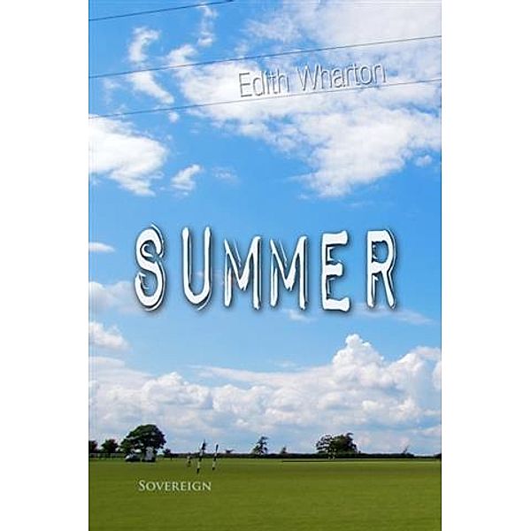 Summer, Edith Wharton