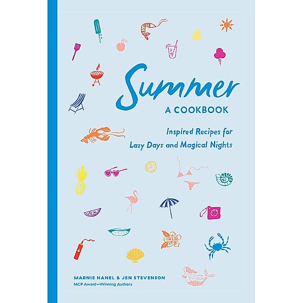 Summer: A Cookbook, Marnie Hanel, Jen Stevenson