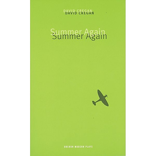 Summer Again / Oberon Modern Plays, David Cregan