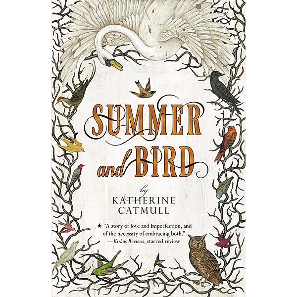 Summer and Bird, Katherine Catmull