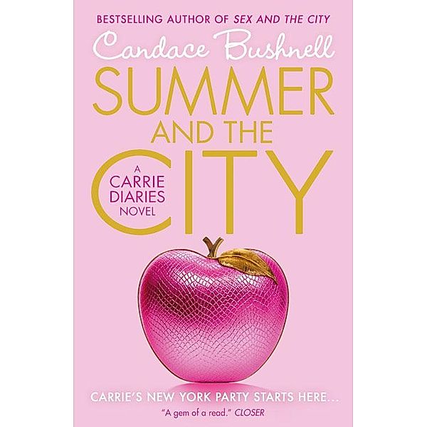 Summer and the City / The Carrie Diaries Bd.2, Candace Bushnell