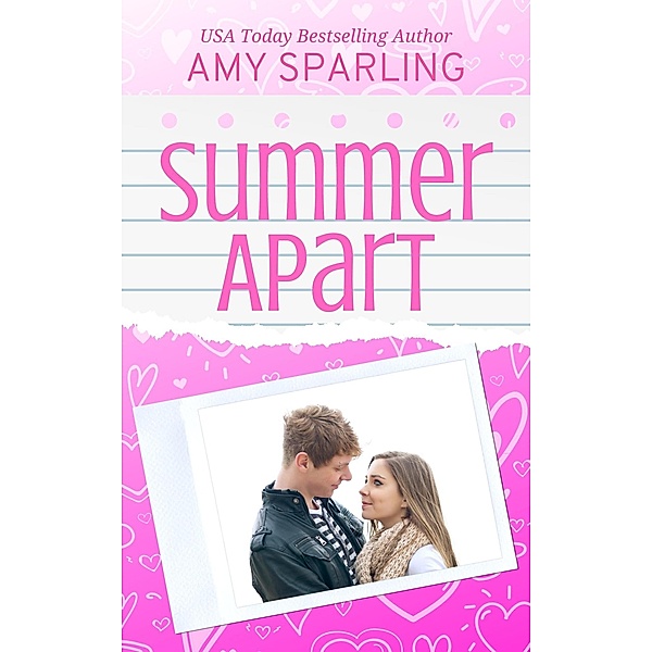Summer Apart (The Summer Series, #3) / The Summer Series, Amy Sparling