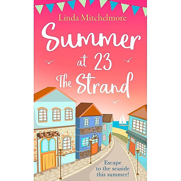 Summer at 23 the Strand, Linda Mitchelmore