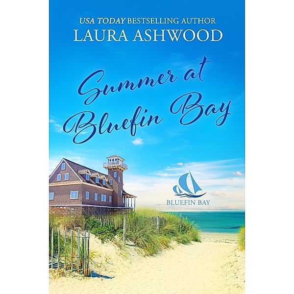 Summer at Bluefin Bay / Bluefin Bay, Laura Ashwood