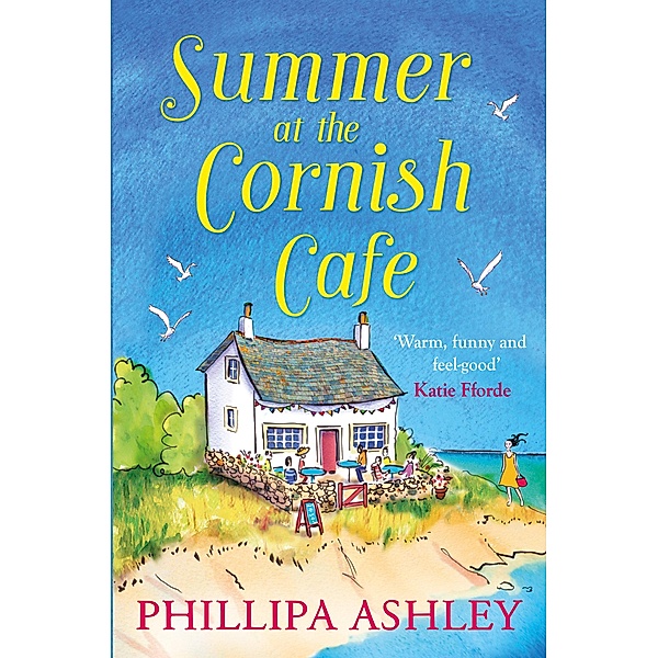 Summer at the Cornish Cafe / The Cornish Café Series Bd.1, Phillipa Ashley