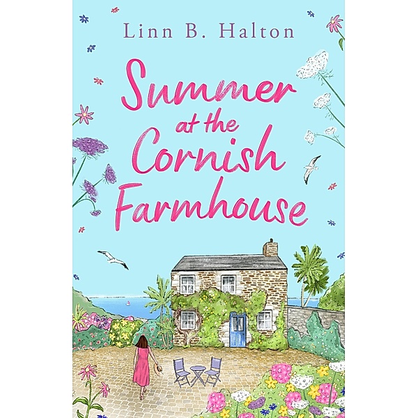 Summer at the Cornish Farmhouse, Linn B. Halton