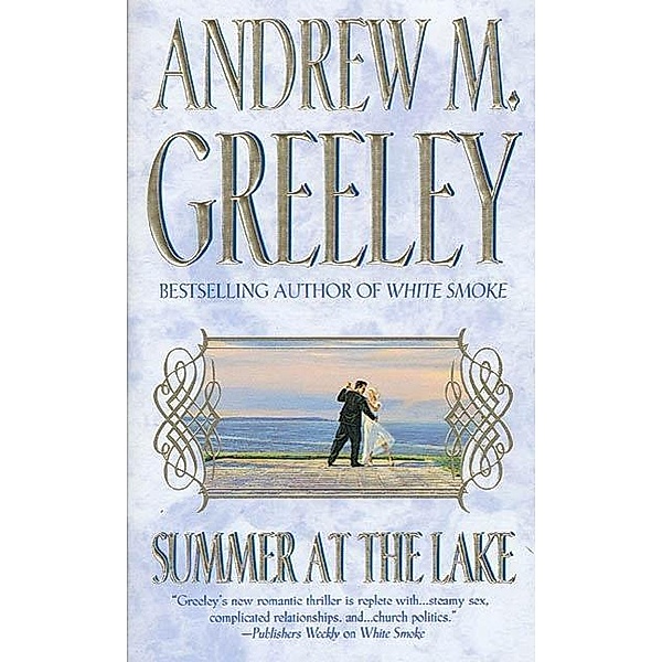 Summer at the Lake, Andrew M. Greeley