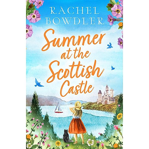 Summer at the Scottish Castle, Rachel Bowdler