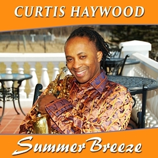 Summer Breeze, Curtis Haywood