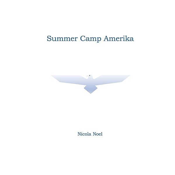 Summer Camp Amerika, Nicola Noel