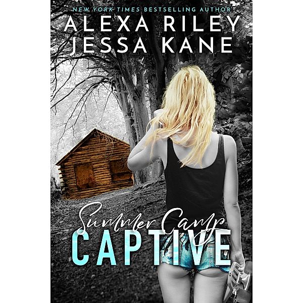 Summer Camp Captive, Alexa Riley